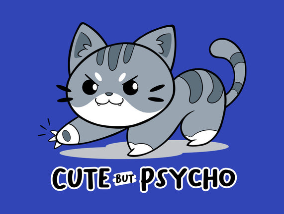 Cute But Psycho Cat