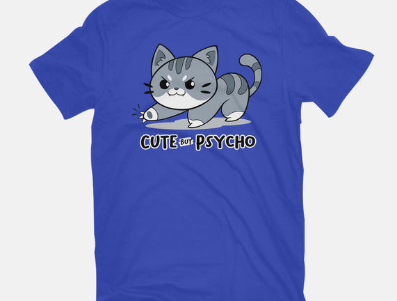Cute But Psycho Cat