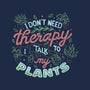 I Talk To My Plants-none removable cover w insert throw pillow-tobefonseca