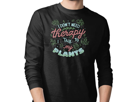 I Talk To My Plants