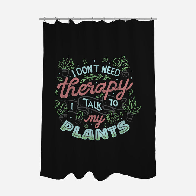 I Talk To My Plants-none polyester shower curtain-tobefonseca