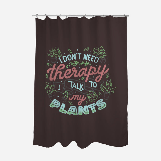 I Talk To My Plants-none polyester shower curtain-tobefonseca