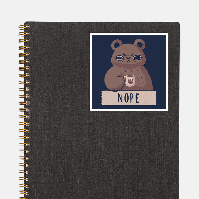 Nope Bear-none glossy sticker-xMorfina