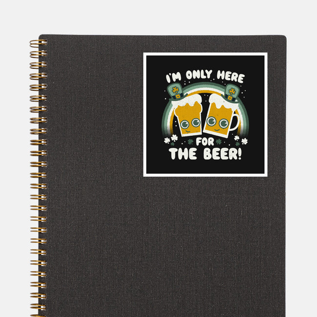Here For The Beers-none glossy sticker-Weird & Punderful