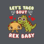 Let's Taco Bout Rex-none glossy sticker-Weird & Punderful