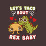 Let's Taco Bout Rex-none fleece blanket-Weird & Punderful
