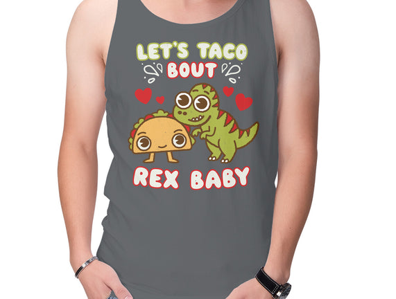 Let's Taco Bout Rex