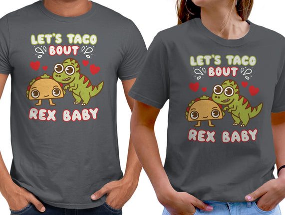 Let's Taco Bout Rex