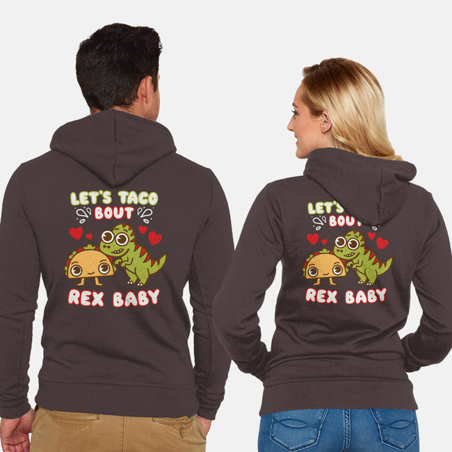 Let's Taco Bout Rex-unisex zip-up sweatshirt-Weird & Punderful