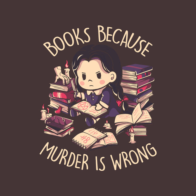 Books Because Murder Is Wrong-none adjustable tote bag-eduely
