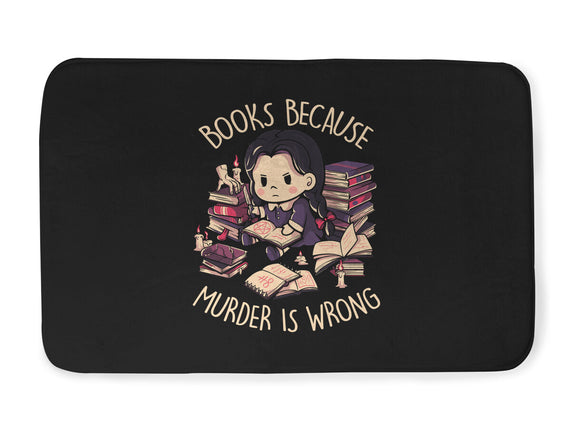 Books Because Murder Is Wrong
