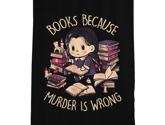 Books Because Murder Is Wrong