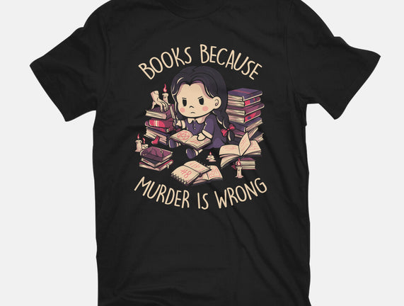 Books Because Murder Is Wrong