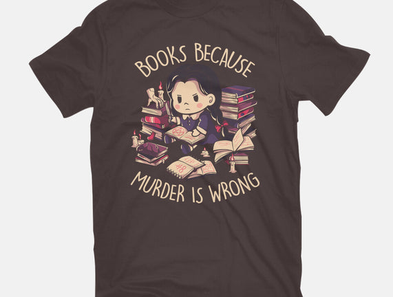 Books Because Murder Is Wrong