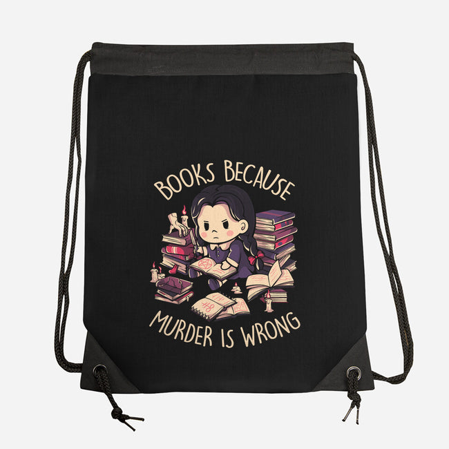 Books Because Murder Is Wrong-none drawstring bag-eduely
