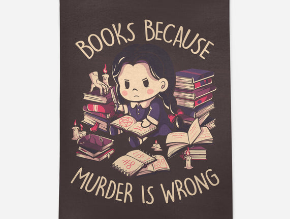 Books Because Murder Is Wrong