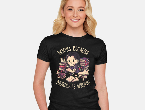 Books Because Murder Is Wrong