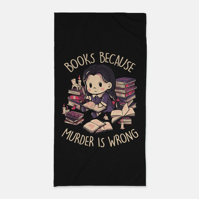 Books Because Murder Is Wrong-none beach towel-eduely