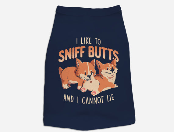 I Like To Sniff Butts