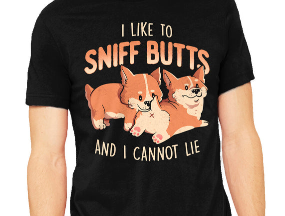 I Like To Sniff Butts