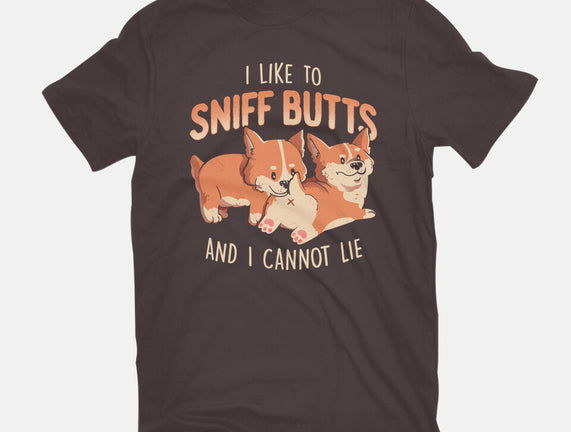 I Like To Sniff Butts
