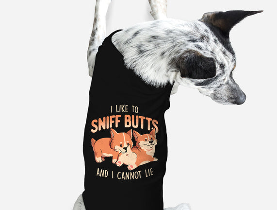 I Like To Sniff Butts