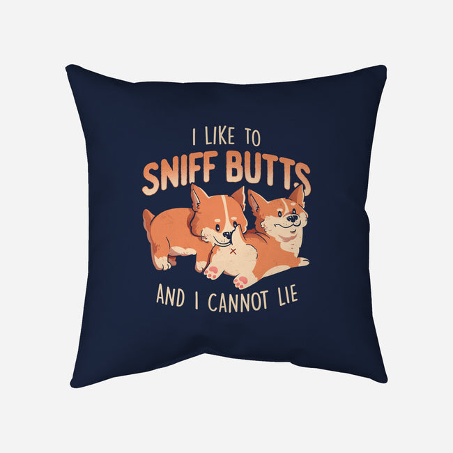 I Like To Sniff Butts-none removable cover w insert throw pillow-eduely