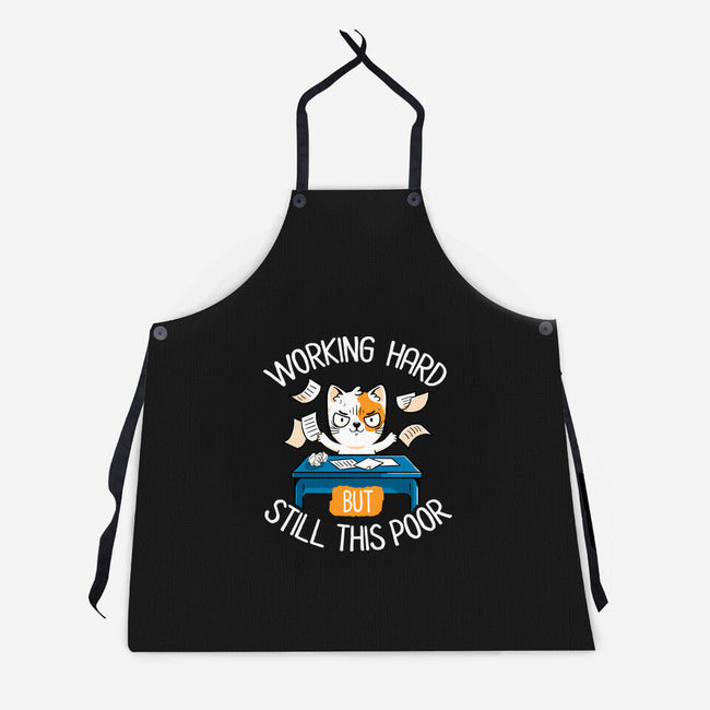 Working Hard Still This Poor-unisex kitchen apron-koalastudio