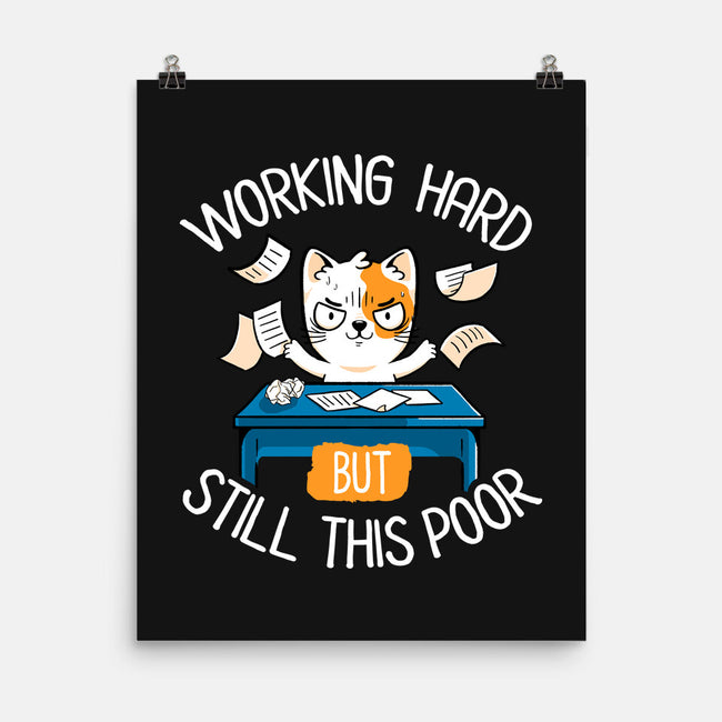 Working Hard Still This Poor-none matte poster-koalastudio