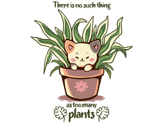 No Such Thing As Too Many Plants