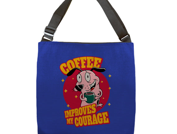 Coffee Improves My Courage