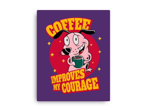 Coffee Improves My Courage