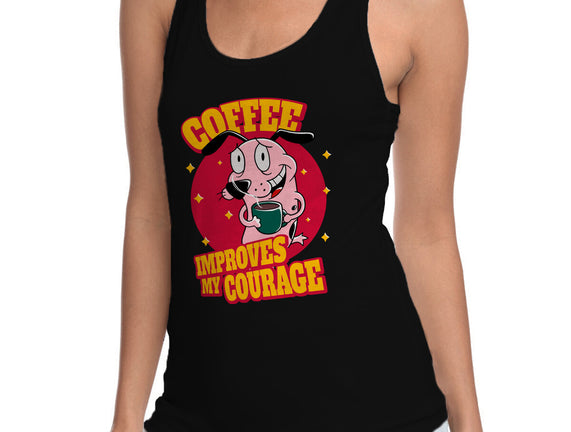 Coffee Improves My Courage