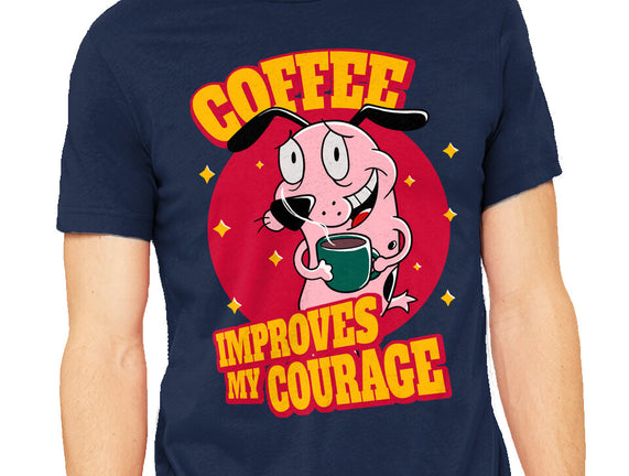 Coffee Improves My Courage