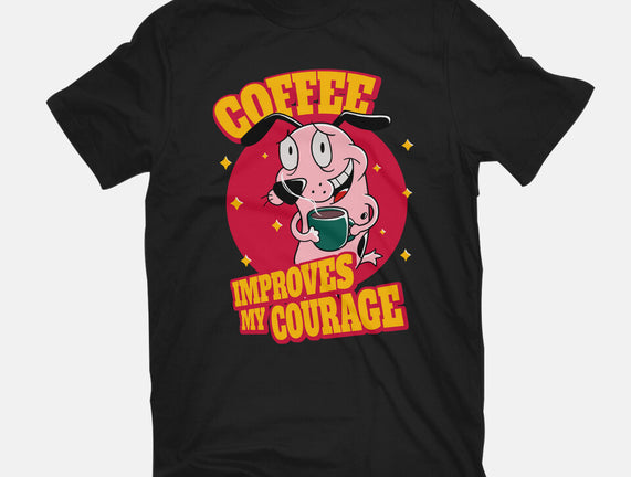 Coffee Improves My Courage