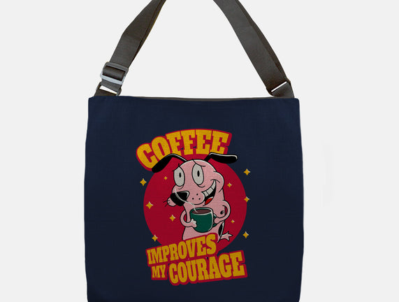 Coffee Improves My Courage