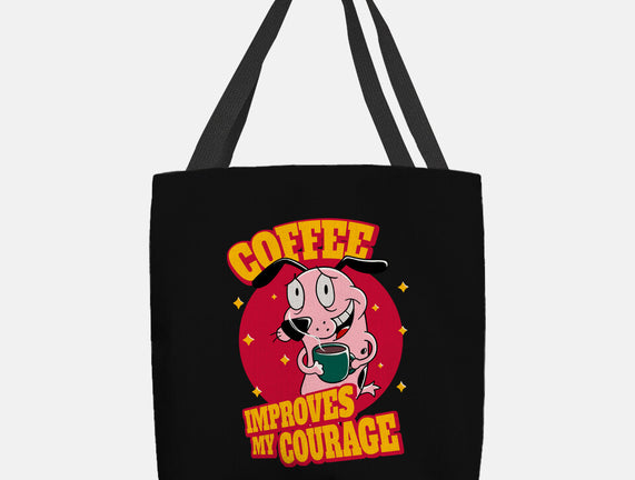 Coffee Improves My Courage