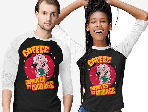 Coffee Improves My Courage