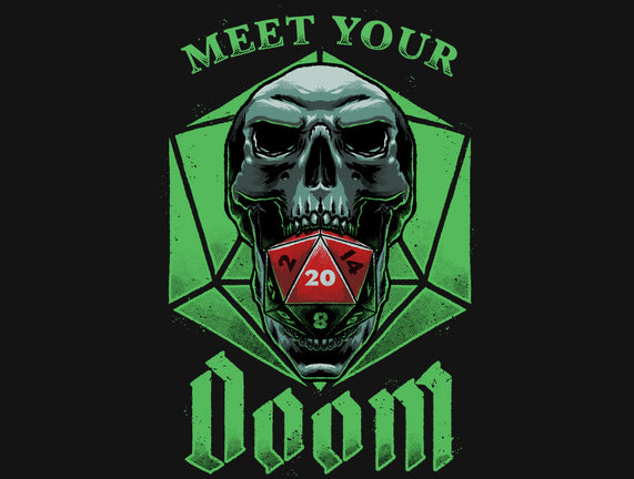 Meet Your Doom