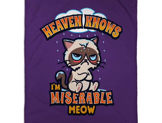 Heaven Knows I'm Miserable Meow