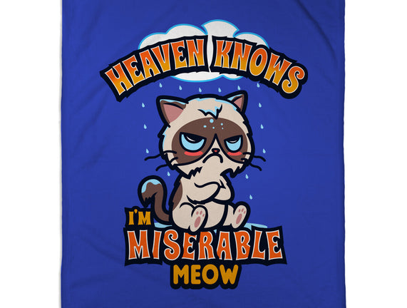 Heaven Knows I'm Miserable Meow