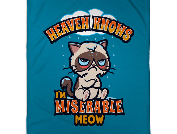 Heaven Knows I'm Miserable Meow