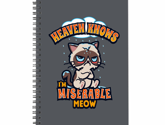 Heaven Knows I'm Miserable Meow