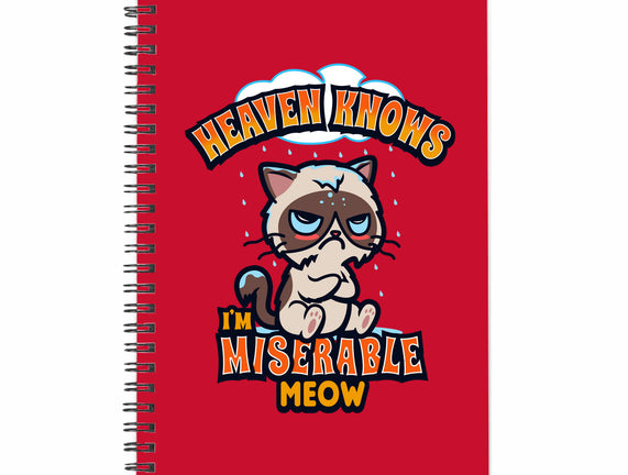 Heaven Knows I'm Miserable Meow