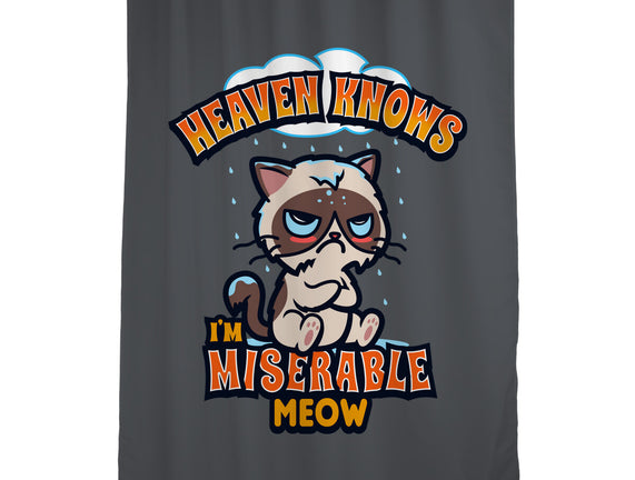 Heaven Knows I'm Miserable Meow