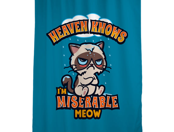 Heaven Knows I'm Miserable Meow