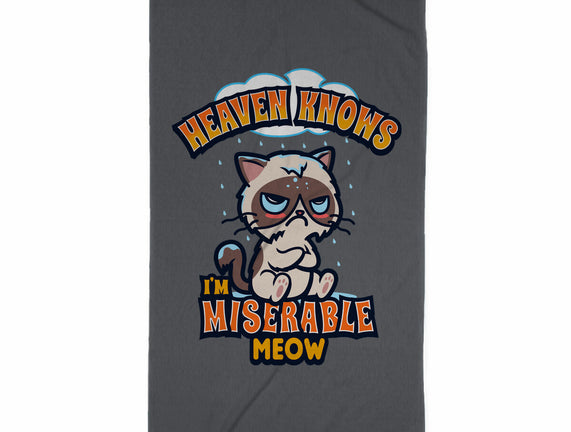 Heaven Knows I'm Miserable Meow