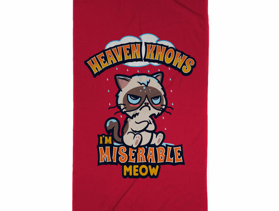 Heaven Knows I'm Miserable Meow