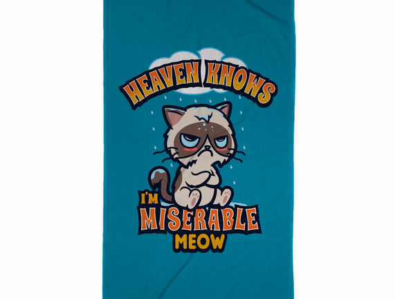 Heaven Knows I'm Miserable Meow