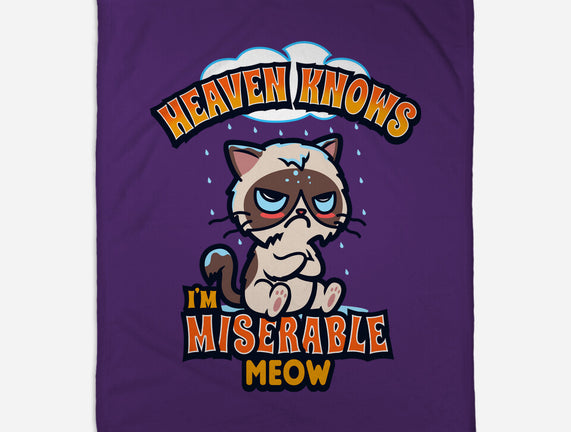 Heaven Knows I'm Miserable Meow